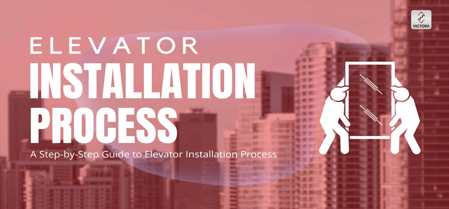 Elevator Installation Process